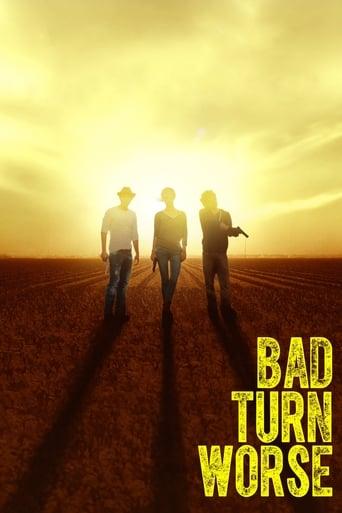 Bad Turn Worse film afişi