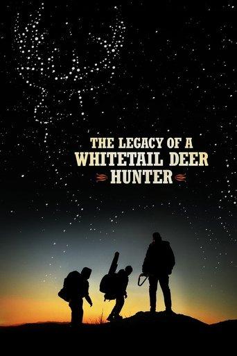 The Legacy of a Whitetail Deer Hunter film afişi