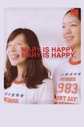 Mary Is Happy, Mary Is Happy. film afişi