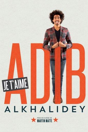 Adib Alkhalidey: Je t'aime film afişi