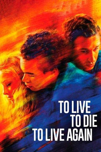 To Live, To Die, To Live Again film afişi