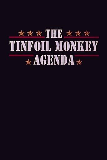 The Tinfoil Monkey Agenda film afişi
