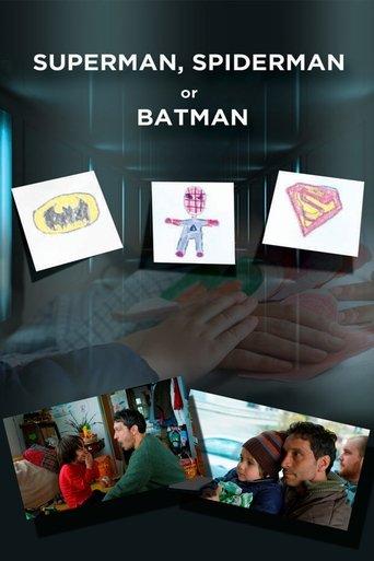 Superman, Spider-Man or Batman film afişi