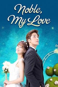 Noble, My Love dizi afişi