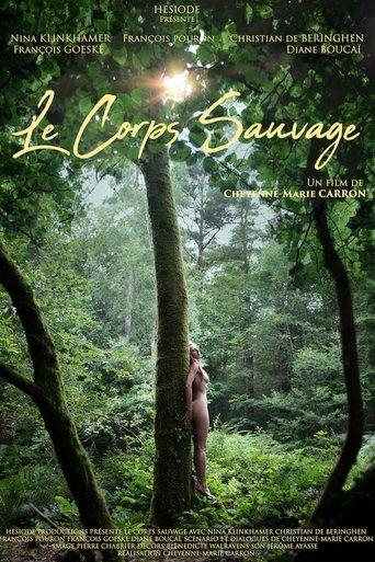 Le corps sauvage film afişi