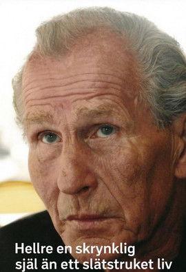 Hellre en skrynklig själ än ett slätstruket liv film afişi