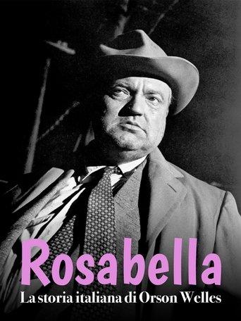 Rosabella - La storia italiana di Orson Welles film afişi