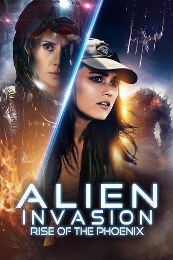 Alien Invasion : Rise of the Phoenix film afişi
