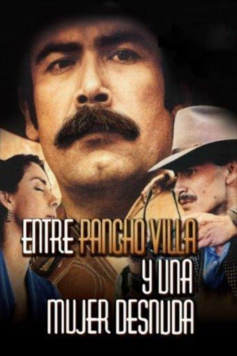 Between Pancho Villa and a Naked Woman film afişi