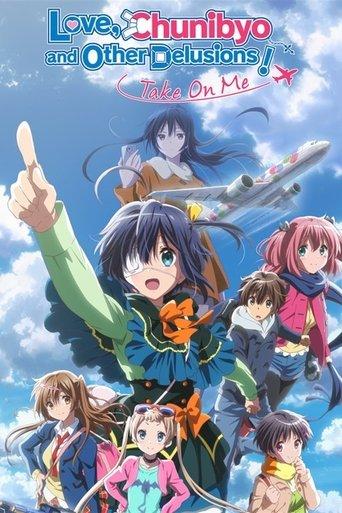 Love, Chunibyo & Other Delusions! Take On Me film afişi