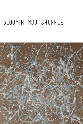 Bloomin Mud Shuffle film afişi