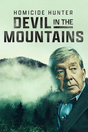 Homicide Hunter: Devil in the Mountains film afişi