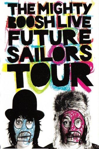 The Mighty Boosh Live: Future Sailors Tour film afişi