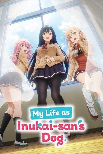 My Life as Inukai-san's Dog. dizi afişi