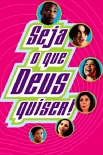 Seja O Que Deus Quiser! film afişi