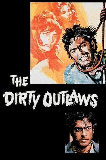 The Dirty Outlaws film afişi