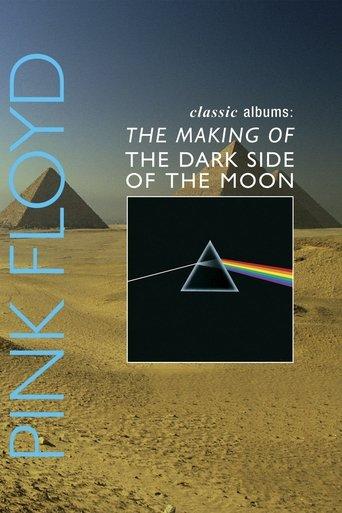 Classic Albums: Pink Floyd - The Making of The Dark Side of the Moon film afişi