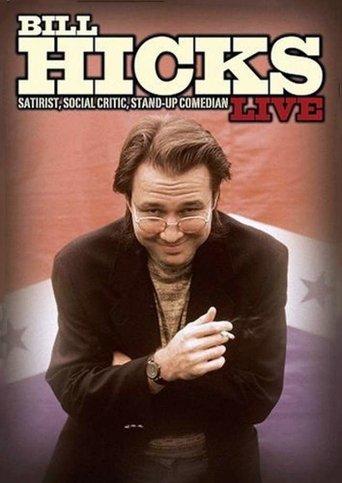 Bill Hicks Live: Satirist, Social Critic, Stand-up Comedian film afişi