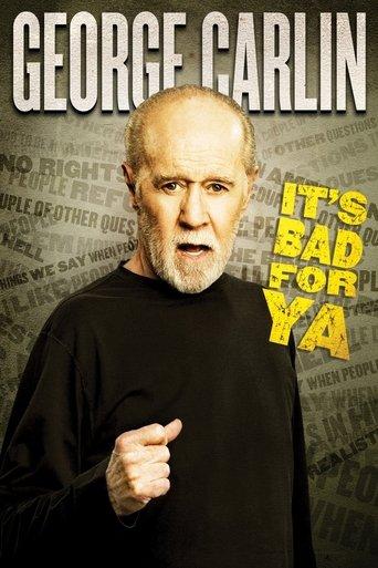 George Carlin: It's Bad for Ya! film afişi