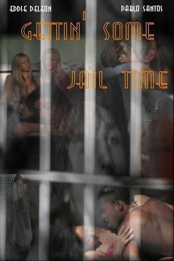 Gettin' Some Jail Time film afişi