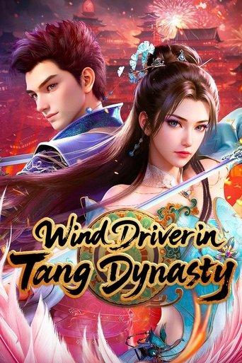 Wind Driver in Tang Dynasty dizi afişi