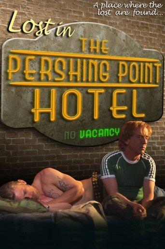 Lost in the Pershing Point Hotel film afişi
