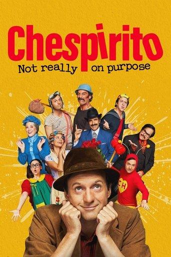 Chespirito: Not Really on Purpose dizi afişi