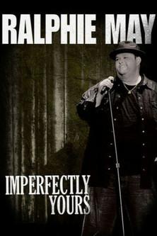 Ralphie May: Imperfectly Yours film afişi