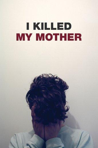 I Killed My Mother film afişi