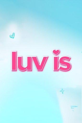 Luv Is dizi afişi