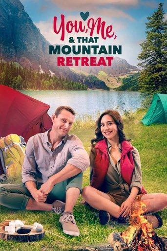 You, Me, and that Mountain Retreat film afişi