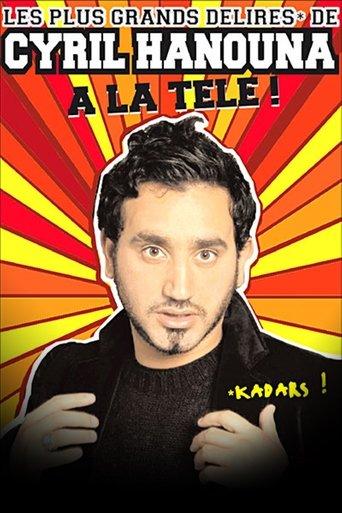 Les plus grands délires de Cyril Hanouna à la télé ! film afişi