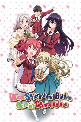 When Supernatural Battles Became Commonplace dizi afişi
