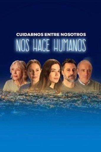 Cuidarnos entre nosotros nos hace humanos dizi afişi