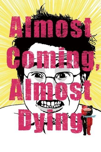 Almost Coming, Almost Dying film afişi