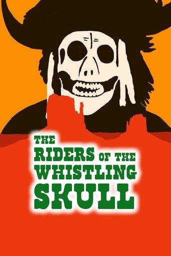 The Riders of the Whistling Skull film afişi