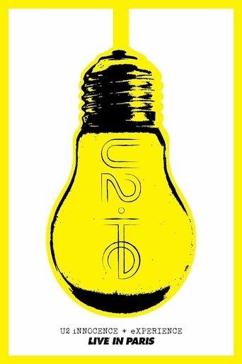 U2: iNNOCENCE + eXPERIENCE Live in Paris film afişi