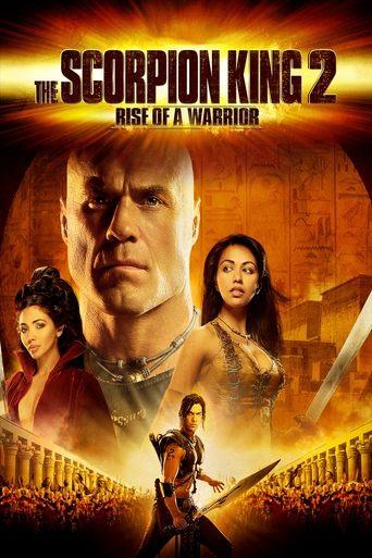 The Scorpion King 2: Rise of a Warrior film afişi