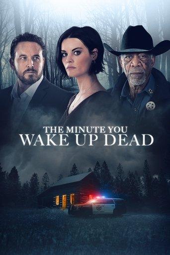 The Minute You Wake Up Dead film afişi