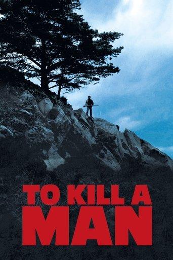 To Kill a Man film afişi