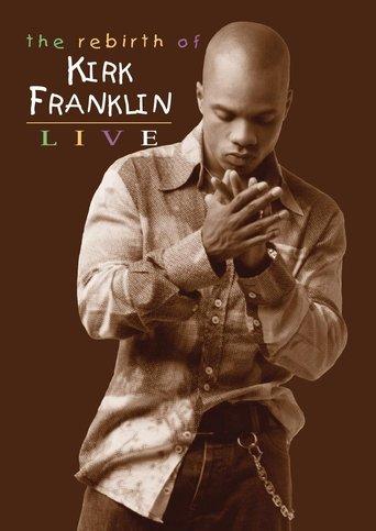 The Rebirth of Kirk Franklin: Live film afişi