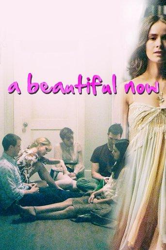 A Beautiful Now film afişi