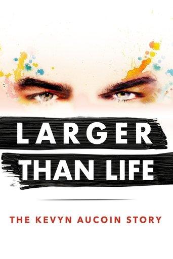 Larger than Life: The Kevyn Aucoin Story film afişi