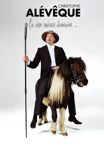 Christophe Alévêque : Ça ira mieux demain film afişi