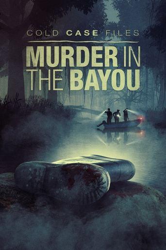 Cold Case Files: Murder in the Bayou dizi afişi