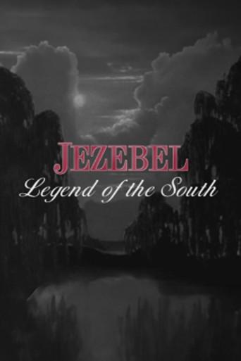 Jezebel: Legend of the South film afişi