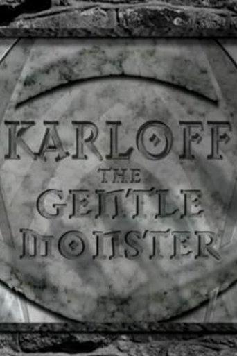 Karloff: The Gentle Monster film afişi