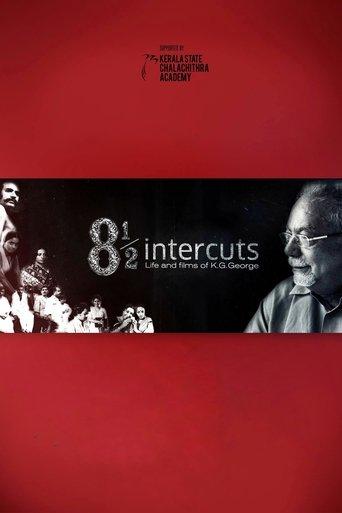 8½ Intercuts : Life and Films of K.G. George film afişi