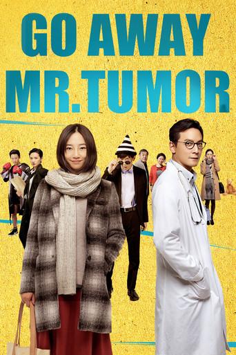 Go Away Mr. Tumor film afişi