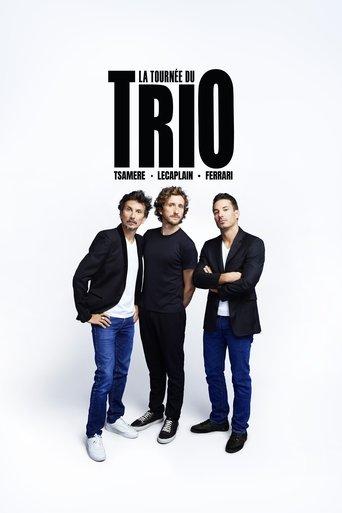 Ferrari, Tsamere, Lecaplain : La Tournée du Trio film afişi